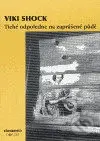 Tiché odpoledne na zaprášené půdě - Viki Shock