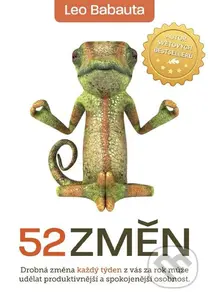 52 změn (Drobná změna každý týden z Vás za rok může udělat produktivnější a spokojenější osobnost) - kniha z kategorie Psychologie
