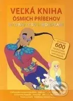 Veľká kniha ôsmich príbehov (Rozprávky so samolepkami) - kniha z kategorie Pohádky