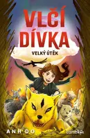 Vlčí dívka - Velký útěk - Anh Do, Jeremy Ley - kniha z kategorie Pro děti