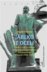 Jablko z oceli (Zrod, vývoj a činnost ukrajinského radikálního nacionalismu v letech 1920–1939) - kniha z kategorie 20. století