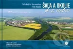 Šaľa a okolie z neba - Bohuš Schwarzbacher, Matúš Krajňák, Renáta Kolenčíková - kniha z kategorie Průvodci Evropou