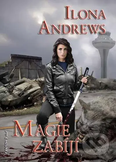 Magie zabíjí - Ilona Andrews - kniha z kategorie Sci-fi a fantasy