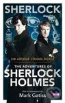 Sherlock: The Adventures of Sherlock Holmes - Arthur Conan Doyle