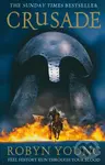 Crusade - Robyn Young