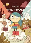 Hilda and the Troll - Luke Pearson