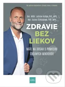 Zdravie bez liekov (Návod na to, ako si správnym výberom stravy môžeme zachrániť život) - kniha z kategorie Zdraví a životní styl