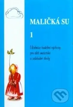 Maličká su 1 - Jaroslav Stojan - kniha z kategorie Zpěvníky
