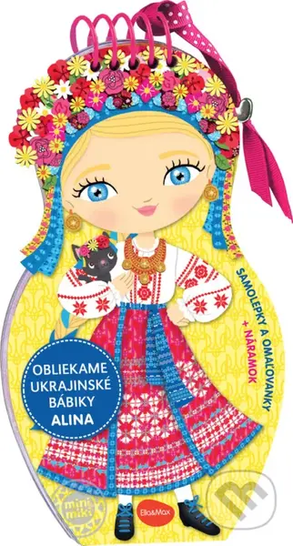 Obliekame ukrajinské bábiky - Alina - Julie Camel (Ilustrátor), Charlotte Segond-Rabilloud a kolektiv - kniha z kategorie Omalovánky