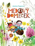 Medový domeček - Andrea Popprová - kniha z kategorie Pro děti