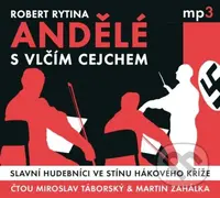 Andělé s vlčím cejchem (Slavní hudebníci ve stínu hákového kříže) - audiokniha z kategorie Historie