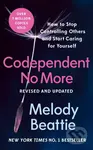Codependent No More (How to Stop Controlling Others and Start Caring for Yourself) - kniha z kategorie Motivace a seberozvoj