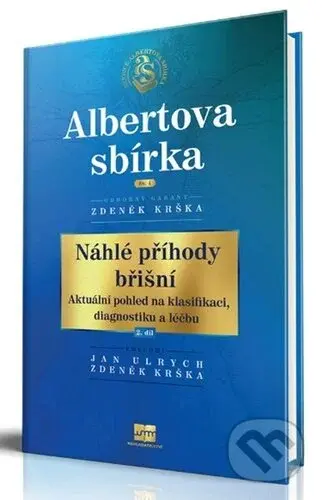 Náhlé příhody břišní 2 (Aktuální pohled na klasifikaci, diagnostiku a léčbu) - kniha z kategorie Nefrologie a gastroenterologie
