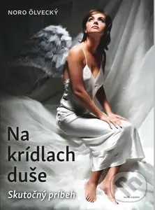 Na krídlach duše - Noro Ölvecký