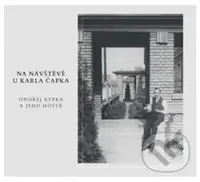 Na návštěvě u Karla Čapka - Ondřej Kepka - audiokniha z kategorie Životopisy
