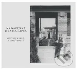 Na návštěvě u Karla Čapka - Ondřej Kepka - audiokniha z kategorie Životopisy