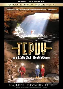 Tepuy - Cesta do hlbín zeme - Pavol Barabáš