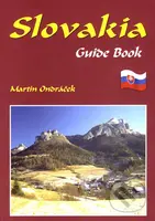 Slovakia - Guide Book - Martin Ondráček - kniha z kategorie Průvodci
