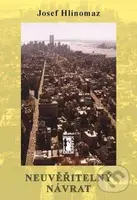 Neuvěřitelný návrat - Josef Hlinomaz - kniha z kategorie Životopisy