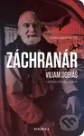 Záchranár Viliam Dobiáš (Záchranár Viliam Dobiáš v rozhovore s Martinom Ližičiarom) - kniha z kategorie Rozhovory