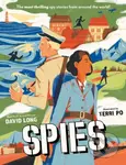 Spies - David Long, Terri Po (Ilustrátor) - kniha z kategorie Naučné knihy
