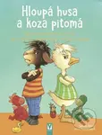 Hloupá husa a koza pitomá (Obrázkové příběhy o tom, že i nejlepší kamarádi se někdy pohádají) - kniha z kategorie Naučné knihy