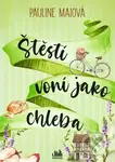 Štěstí voní jako chleba - Pauline Mai - kniha z kategorie Romantická