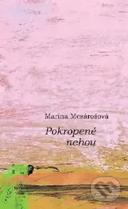 Pokropené nehou - Marina Mesárošová - kniha z kategorie Poezie