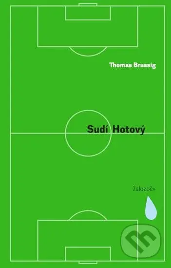 Sudí Hotový - Žalozpěv - Thomas Brussig - kniha z kategorie Beletrie