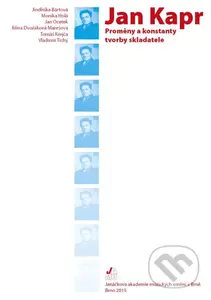 Jan Kapr (Proměny a konstanty tvorby skladatele) - Kolektív autorov - kniha z kategorie Hudba