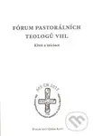 Fórum pastorálních teologů VIII. (Křest a iniciace) - kniha z kategorie Křesťanství
