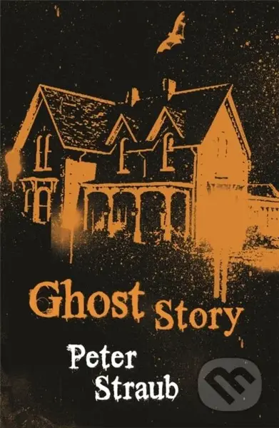 Ghost Story - Peter Straub - kniha z kategorie Thrillery