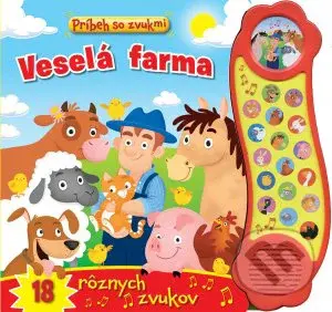 Veselá farma (Príbeh so zvukmi - 18 rôznych zvukov) - kniha z kategorie Pro děti
