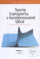 Teorie transportu v kondensované látce (Teorie kond. stavu II) - kniha z kategorie Vysoké školy