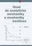 Úvod do analytické mechaniky a mechaniky kontinua - Milan Macur - kniha z kategorie Vysoké školy
