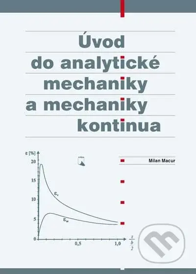 Úvod do analytické mechaniky a mechaniky kontinua - Milan Macur - kniha z kategorie Vysoké školy