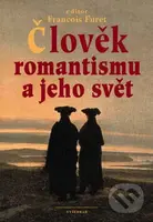 Člověk romantismu a jeho svět - François Furet - kniha z kategorie Historie