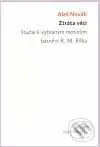 Ztráta věci (Studie k vybraným motivům básnění R. M. Rilka) - kniha z kategorie Životopisy