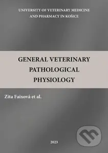 General Veterinary Pathological Physiology - Zita Faixová - kniha z kategorie Učebnice a slovníky