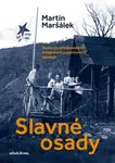 Slavné osady - Martin Maršálek