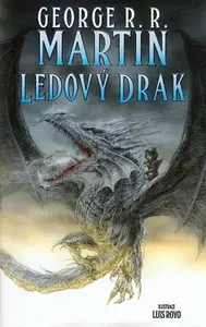 Ledový drak - George R. R. Martin, Luis Royo