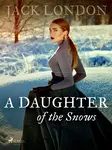 A Daughter of the Snows - Jack London - e-kniha