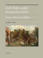 Čeští Židé a jejich devatenácté století - Jindřich Toman - e-kniha