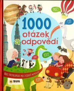 Maxi encyklopedie - 1000 OTÁZEK A ODPOVĚDÍ pro zvídavé neposedy