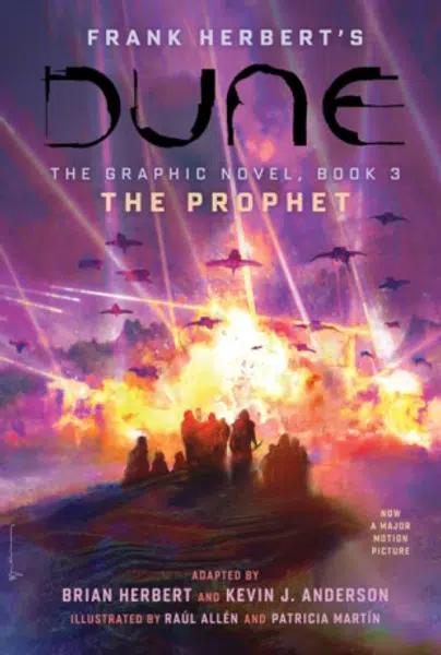 DUNE: The Graphic Novel, Book 3: The Prophet - Frank Herbert, Brian Herbert, Kevin J. Anderson