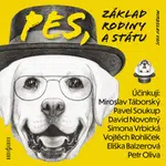Pes, základ rodiny a státu - Vaic Miroslav, Jiří Plachý, Pavel Soukup, David Novotný, Miroslav Táborský, Vojtěch Rohlíček, Eliška Balzerová, Simona Vr