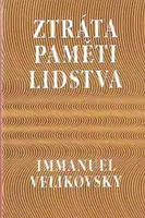 Ztráta paměti lidstva - Velikovsky Imanuel