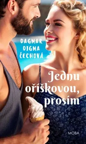 Jednu oříškovou, prosím - Dagmar Digma Čechová