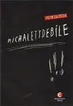 Michaletydebile - Petr Zajíček