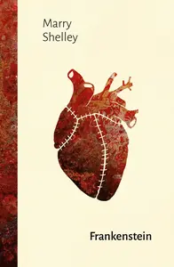 Frankenstein - Mary W. Shelley